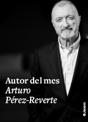 Arturo Pérez-Reverte, nuestro autor del mes